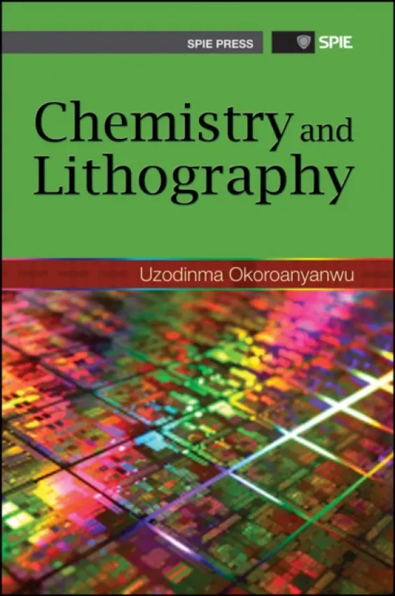 Chemistry and Lithography - Okoroanyanwu, Uzodinma