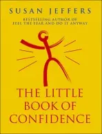 Little Book Of Confidence - Jeffers, Susan