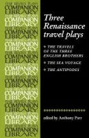 Three Renaissance Travel Plays