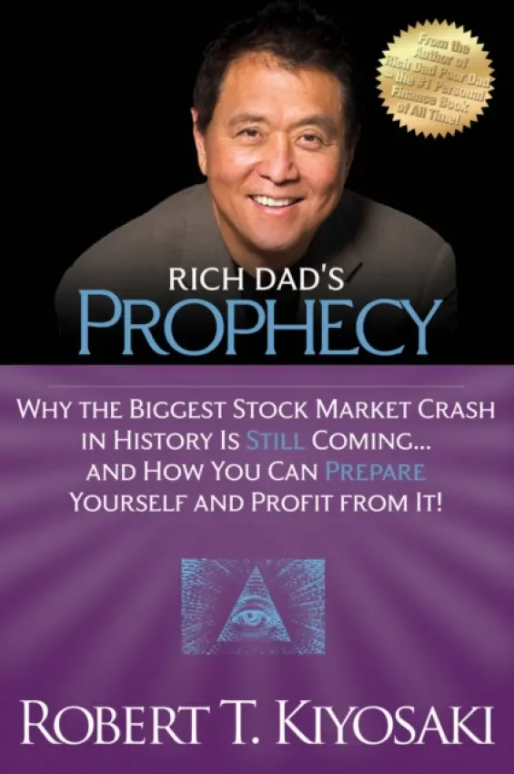 Rich Dad's Prophecy - Robert T. Kiyosaki