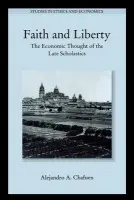Faith and Liberty - Chafuen, Alejandro A.