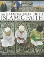 Illustrated Guide to Islamic Faith - Phillips, Charles  a  Seddon, Mohammed  a  Bokhari, R