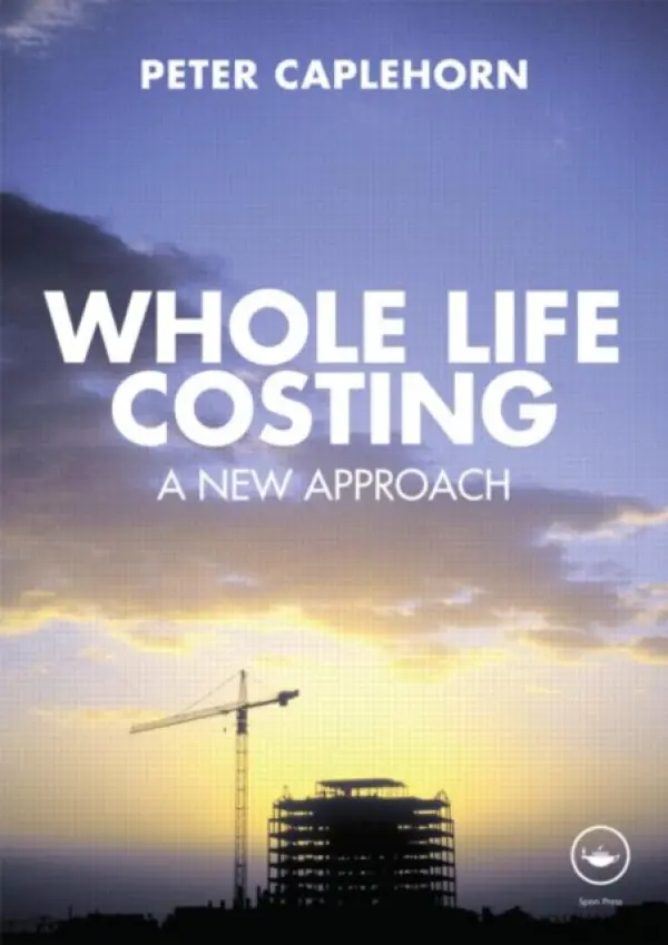 Whole Life Costing - Caplehorn, Peter (Scott Brownrigg, UK)
