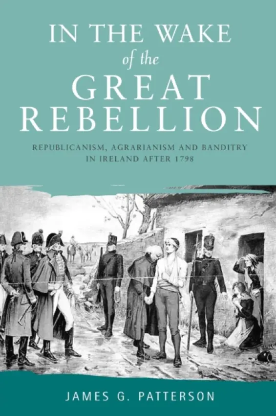 In the Wake of the Great Rebellion - Patterson, James G