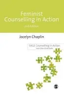 Feminist Counselling in Action - Chaplin, Jocelyn