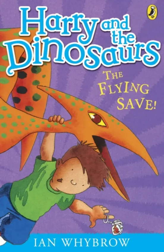 Harry and the Dinosaurs: The Flying Save! - Whybrow, Ian