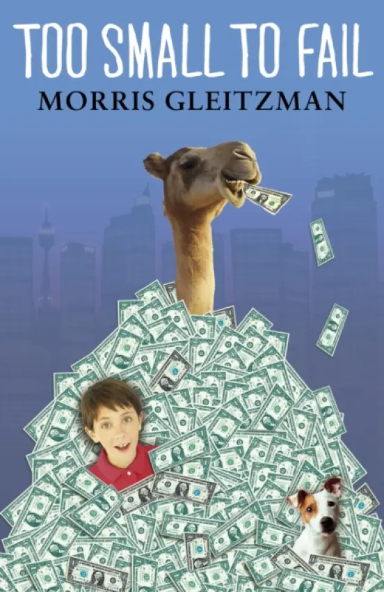 Too Small To Fail - Gleitzman, Morris