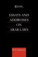 Essays and Addresses on Arab Laws - Ballantyne, W. M.