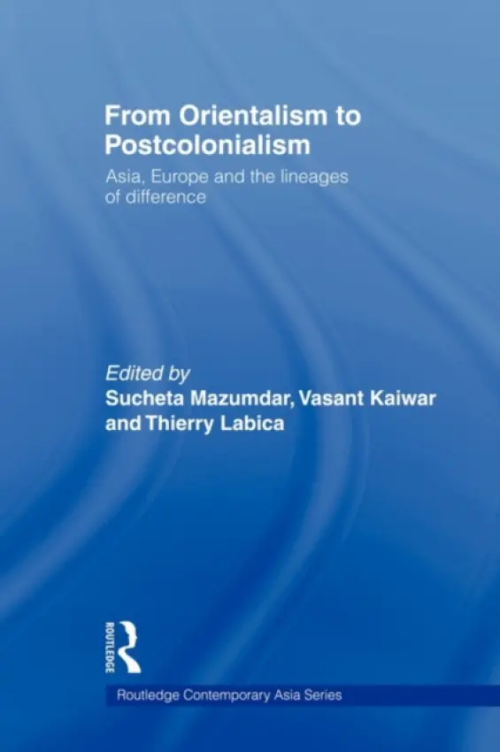 From Orientalism to Postcolonialism