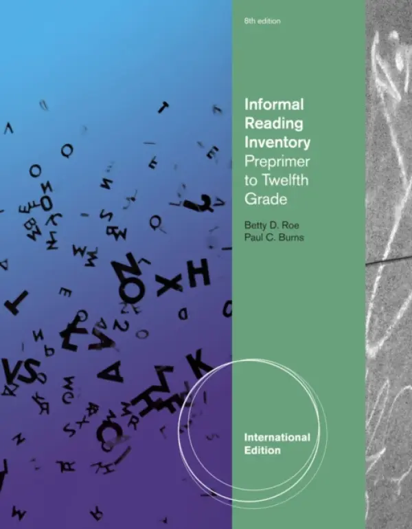 Informal Reading Inventory - Roe, Betty (Tennessee Technological University, Cookeville) a Burns, Paul C. (Late of University of Tennessee at Knoxville)