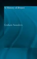 History of Brunei - Saunders, Graham