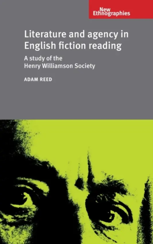 Literature and Agency in English Fiction Reading - Reed, Adam