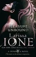 Pleasure Unbound - Ione, Larissa