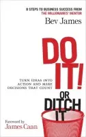 Do It! or Ditch It - James, Bev