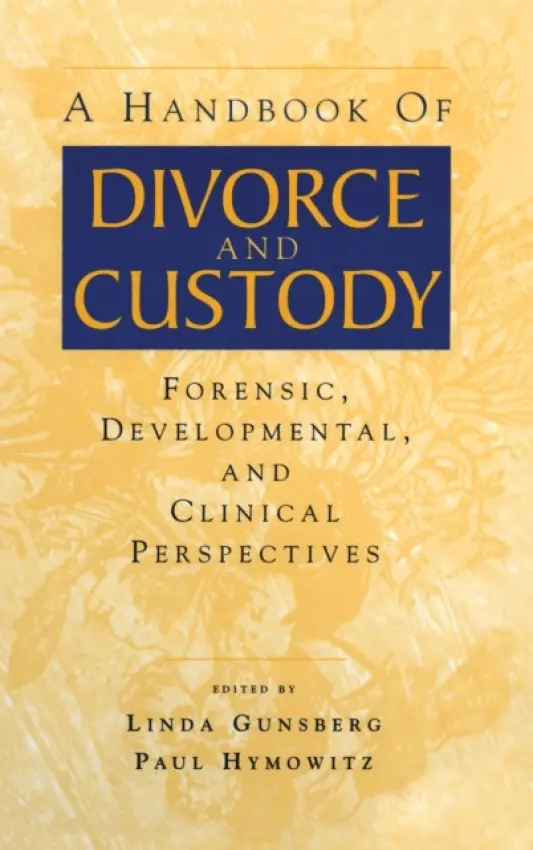 Handbook of Divorce and Custody
