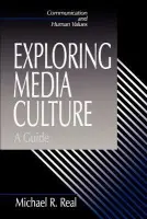 Exploring Media Culture - Real, Michael