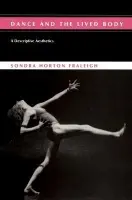 Dance And Lived Body - Fraleigh, Sondra Horton