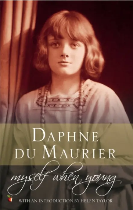 Myself When Young - du Maurier, Daphne