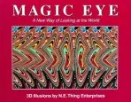 Magic Eye: A New Way of Looking at the World - Smith, Cheri