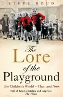 Lore of the Playground - Roud, Steve