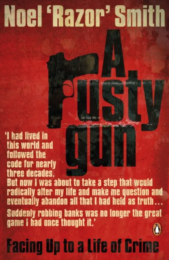 Rusty Gun - Smith, Noel 'Razor'