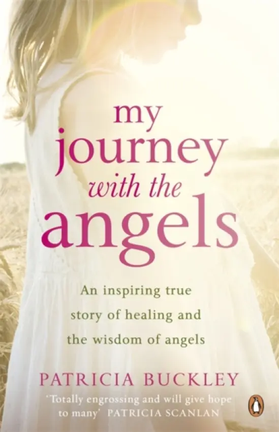 My Journey with the Angels - Buckley, Patricia