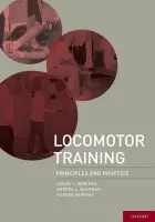 Locomotor Training - Harkema, PhD, Susan (Associate Professor  a  Rehabilitation Research Director, Owsley B. Frazier Chair in Neurological Rehabilitation, Associate Professor  a  Rehabilitation Research Director, Owsley B. Frazier Chair in Neurological Rehabilitation, Department