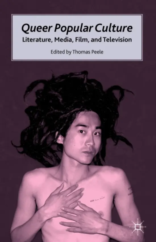 Queer Popular Culture - Peele, T.