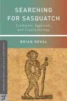 Searching for Sasquatch - Regal, B.