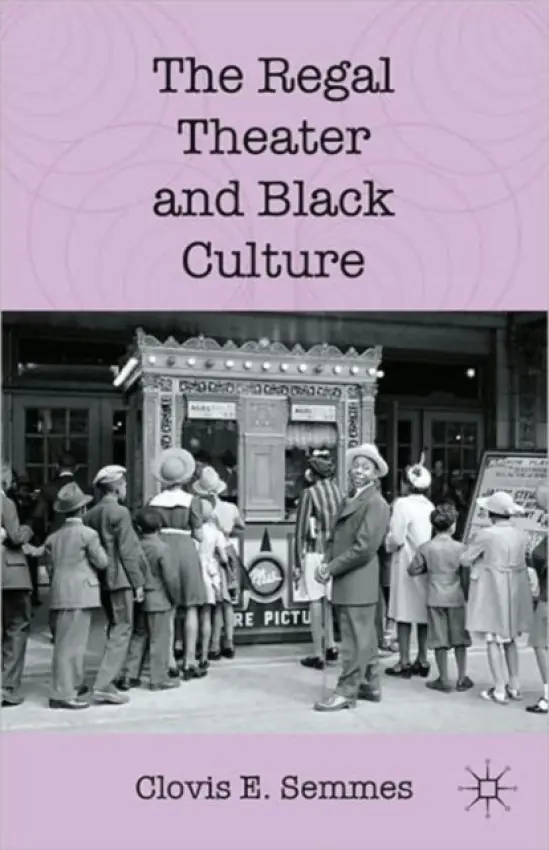 Regal Theater and Black Culture - Semmes, C.