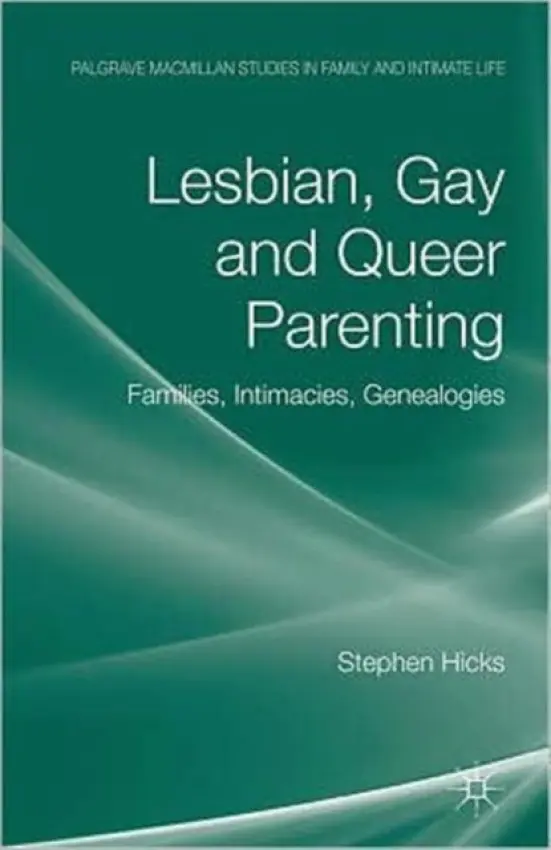 Lesbian, Gay and Queer Parenting - Hicks, S.