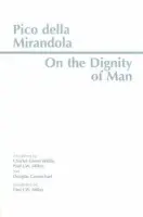 On the Dignity of Man - Mirandola, Pico della