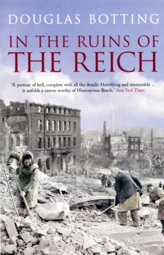 In the Ruins of the Reich - Douglas Botting