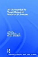 Introduction to Visual Research Methods in Tourism