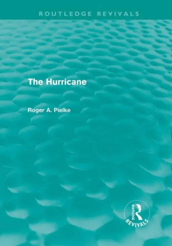 Hurricane (Routledge Revivals) - Pielke, Roger A