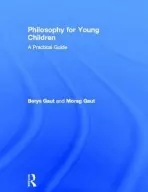 Philosophy for Young Children - Gaut, Berys a Gaut, Morag
