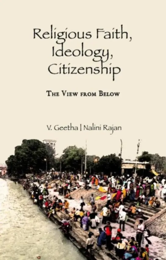 Religious Faith, Ideology, Citizenship - Geetha, V. a Rajan, Nalini