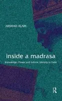 Inside a Madrasa - Alam, Arshad
