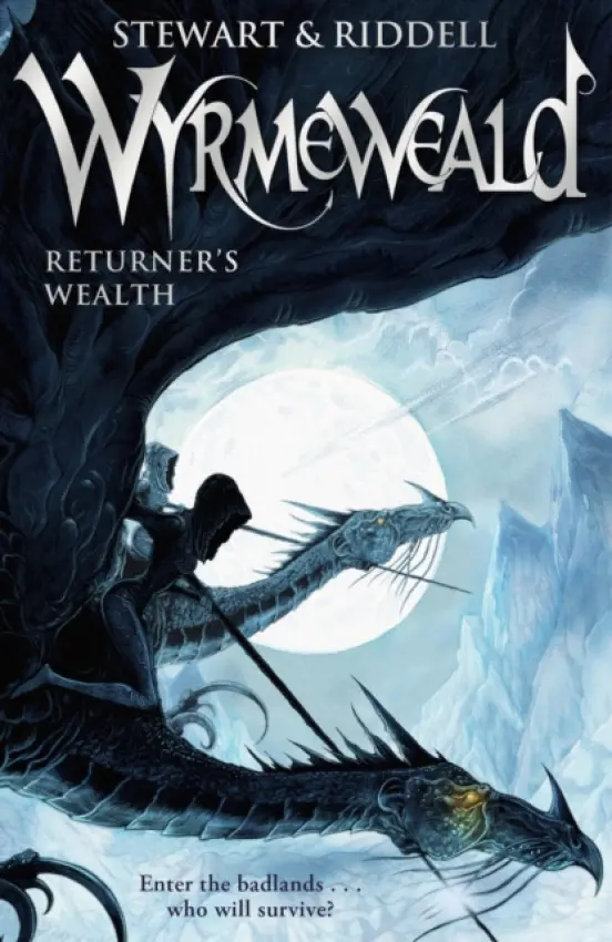 Wyrmeweald: Returner's Wealth - Riddell, Chris a Stewart, Paul