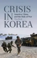 Crisis in Korea - Beal, Tim