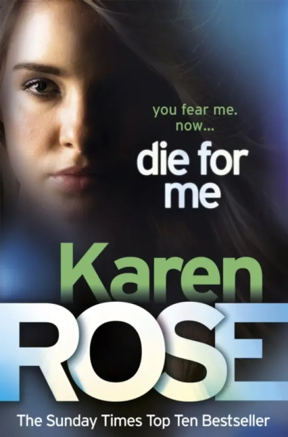 Die For Me (The Philadelphia/Atlanta Series Book 1) - Rose, Karen
