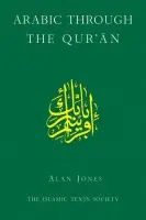 Arabic Through the Qur'an - Alan Jones