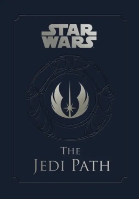 Star Wars - the Jedi Path: A Manual for Students of the Force - Wallace, Daniel
