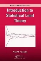 Introduction to Statistical Limit Theory - Polansky, Alan M.