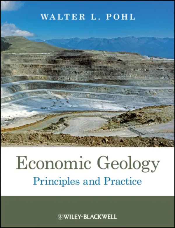 Economic Geology - Pohl, Walter L. (Technical University of Braunschweig, Germany)