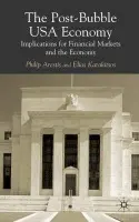 Post-Bubble US Economy - Arestis, P. a Karakitsos, E.