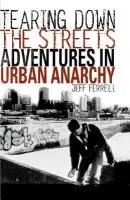 Tearing Down the Streets - Ferrell, J.