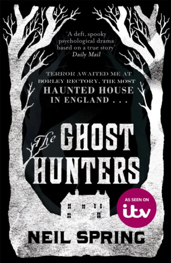 The Ghost Hunters - Neil Spring