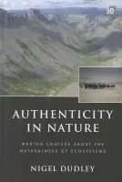 Authenticity in Nature - Dudley, Nigel