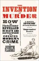 Invention of Murder - Flanders, Judith